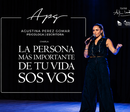 LA PERSONA MÁS IMPORTANTE DE TU VIDA SOS VOS - Agustina Pérez Gomar